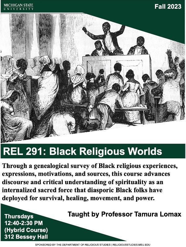 Graphic image of the poster for the REL 291: Black Religious Worlds class taught by Dr. Tamura Lomax. 
