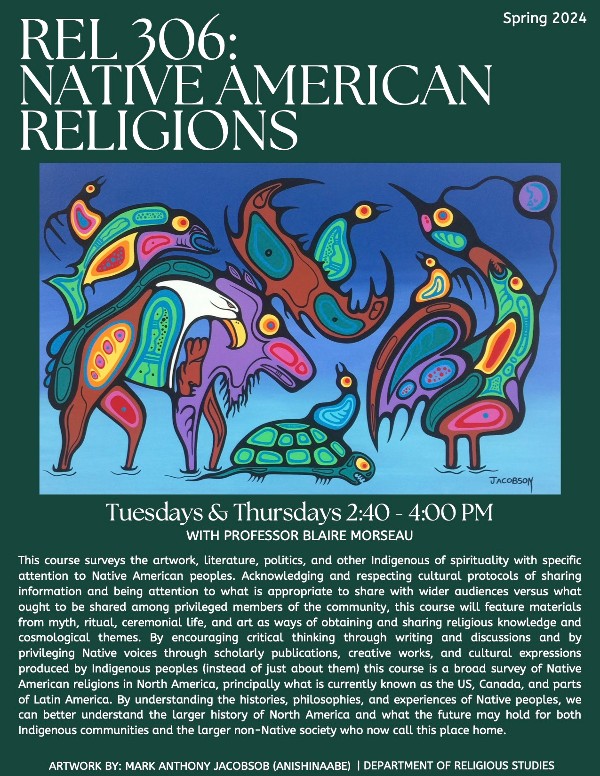 Poster advertising Blaire Morseau's REL 306: Native American Religions course to be offered in the Spring 2024 semester. 